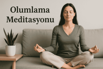 Olumlama Meditasyonu